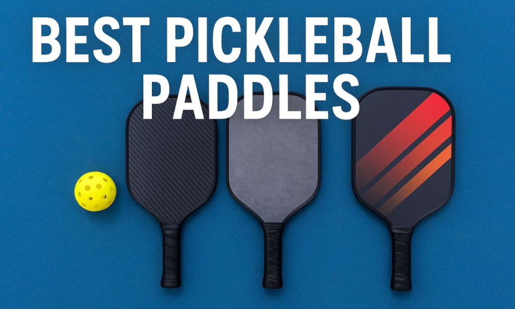 10 Best Pickleball Paddles 2025 - Top Picks for All Skill Levels